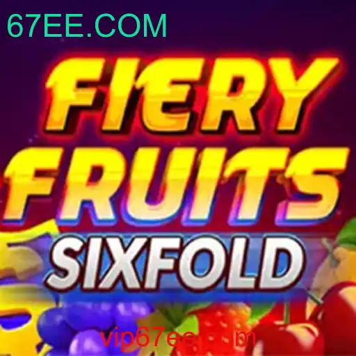 FieryFruitsSixFold: Um Mergulho no Mundo das Frutas Escaldantes