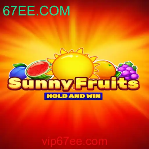 SunnyFruits: Descubra a Diversão Frutada com 67EE.COM